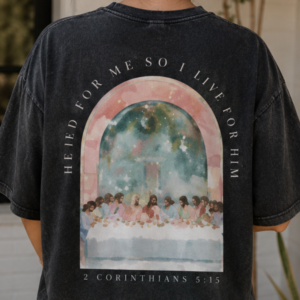He Died For Me So I Live For Him Oversized Christian T-Shirt – Vintage Washed Jesus Graphic Tee | Faith Based Streetwear Shirt